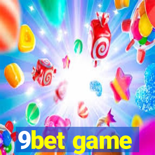 9bet game